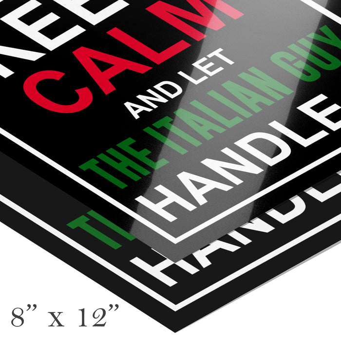 Let The Italian Guy Handle It Poster