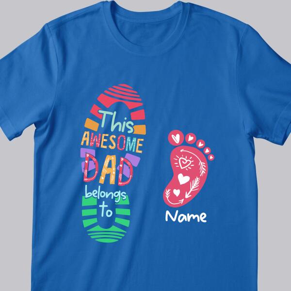 This Awesome Dad Belongs To - Foots and Paws Print - Personalized Cat T-shirt